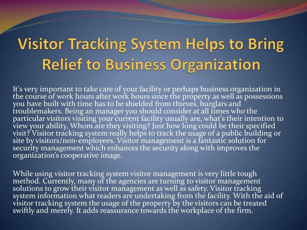 visitor tracking system helps to bring relief to business organization