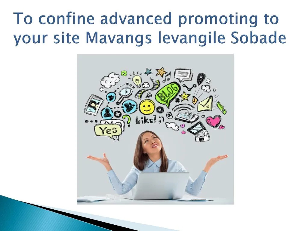 t o confine advanced promoting to your site mavangs levangile sobade