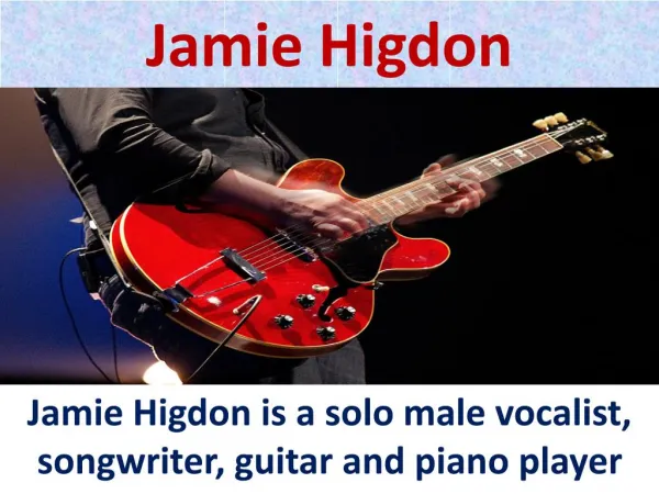 Jamie Higdon - Guitar Player