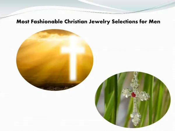 Most Fashionable Christian Jewelry Selections for Men
