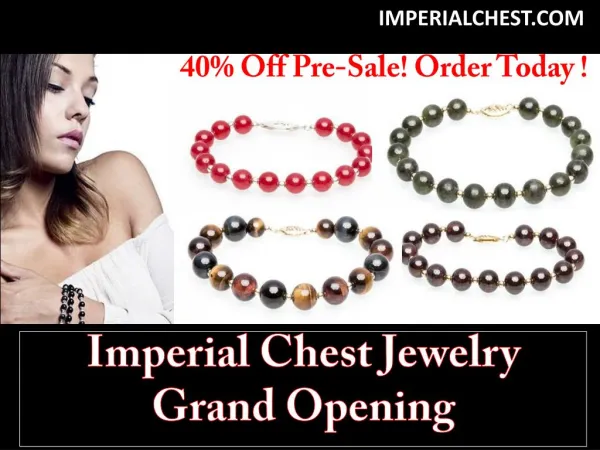 Imperial Chest Jewelry Grand Opening Sale 40% Off