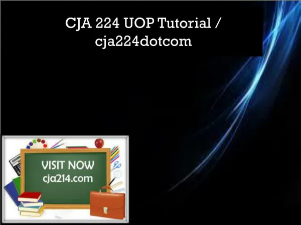 CJA 224 UOP Tutorial / cja224dotcom