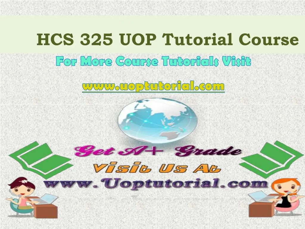 hcs 325 uop tutorial course