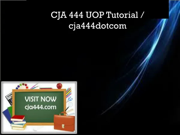 CJA 444 UOP Tutorial / cja444dotcom
