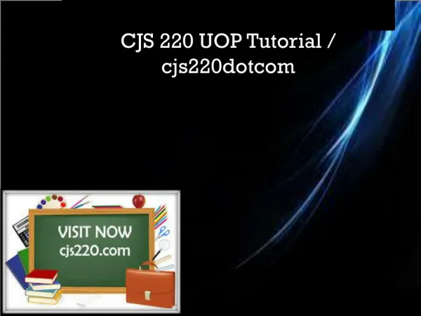 CJS 220 UOP Tutorial / cjs220dotcom