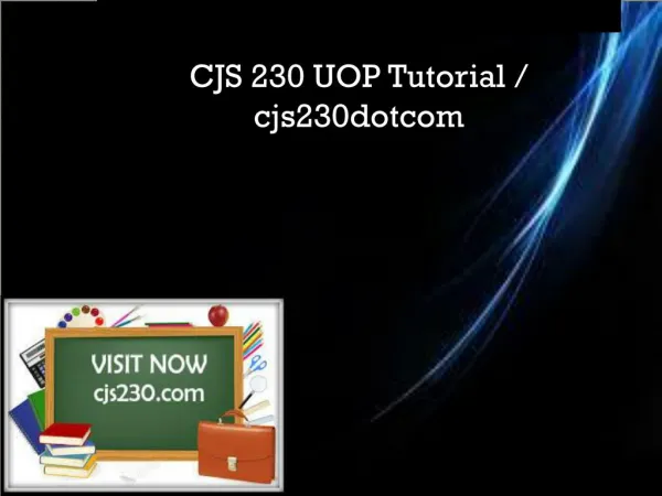 CJS 230 UOP Tutorial / cjs230dotcom