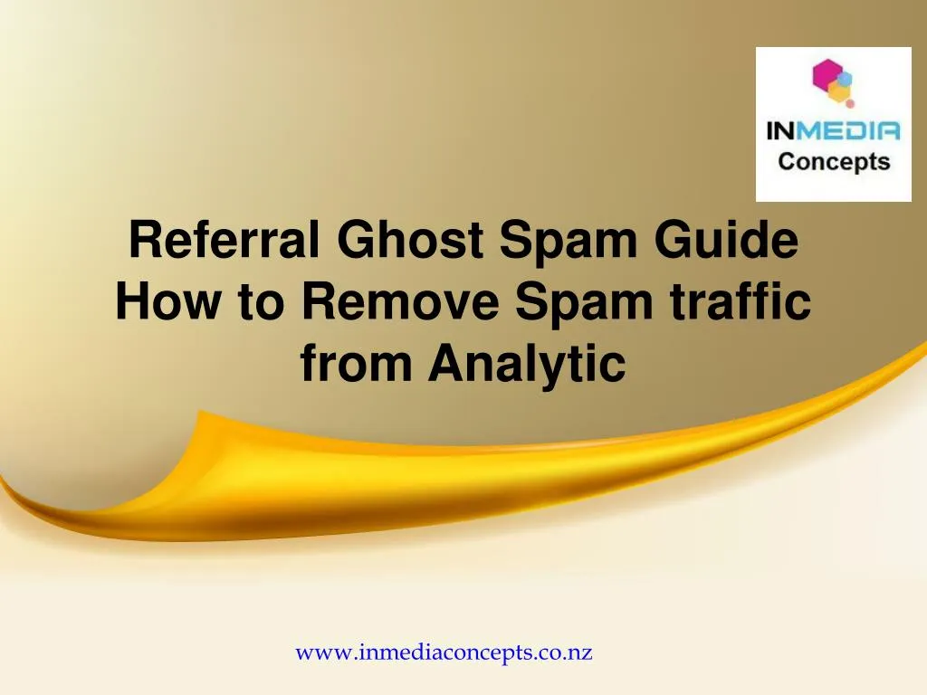 referral ghost spam guide how to r emove spam traffic from analytic