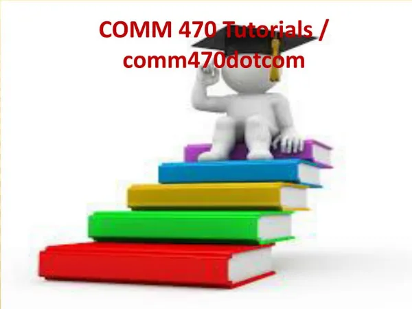 COMM 470 Tutorials / comm470dotcom