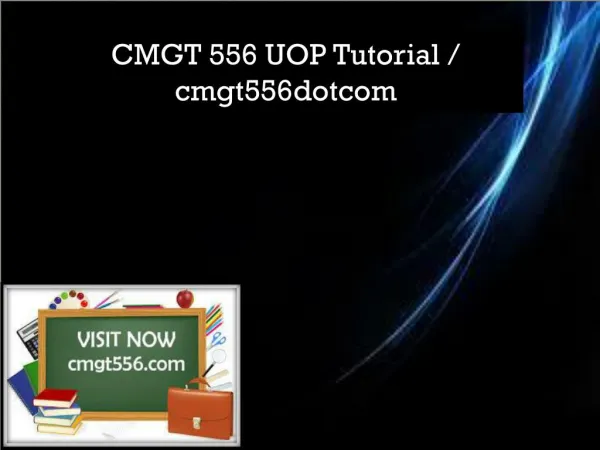 CMGT 556 UOP Tutorial / cmgt556dotcom