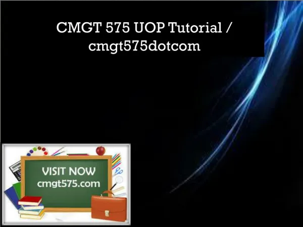 CMGT 575 UOP Tutorial / cmgt575dotcom