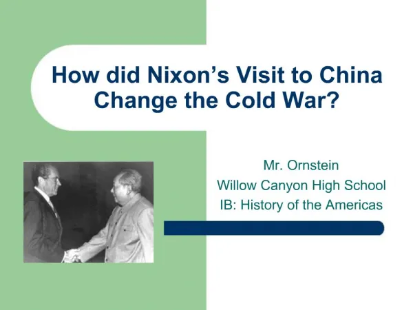 How did Nixon s Visit to China Change the Cold War