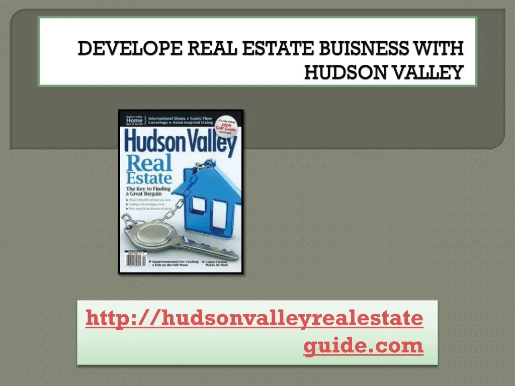 develope real estate buisness with hudson valley