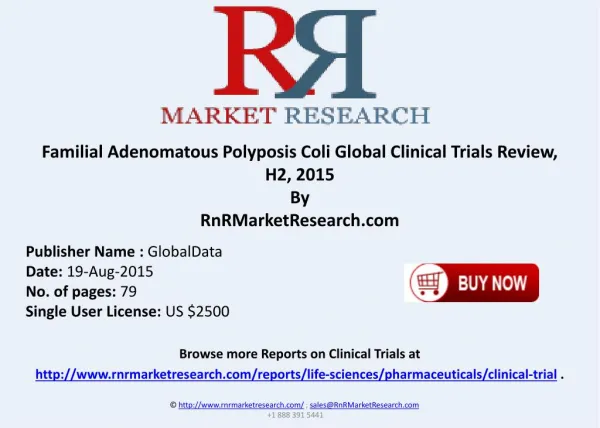 Familial Adenomatous Polyposis Coli Global Clinical Trials Review H2 2015