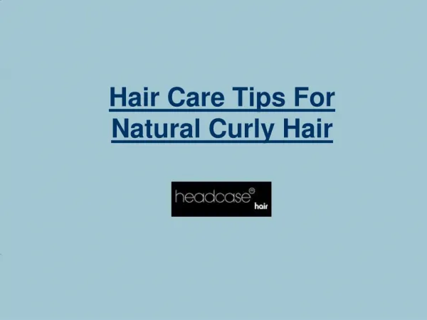 Hair Care Tips For Natural Curly Hair
