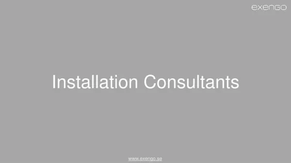 Exengo: Installation Consultant