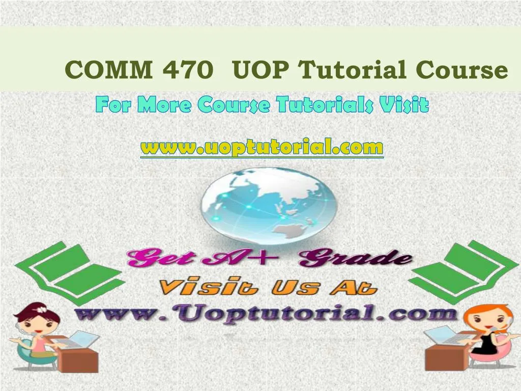 comm 470 uop tutorial course