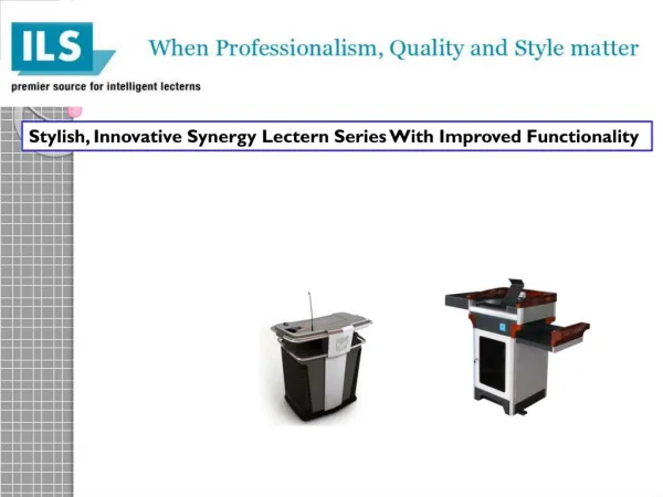 Stylish, Innovative Synergy Lectern Series With Improved Functionality