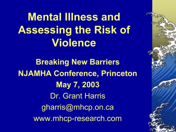 Mental Illness and Assessing the Risk of Violence