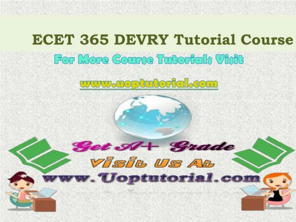 ECET 365 DEVRY Course Tutorial/Uoptutorial