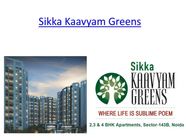 2,3,4BHK Flats Book Now Sikka kaavyam Greens Sector 143 -B