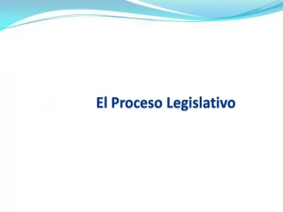 El Proceso Legislativo - slide 1