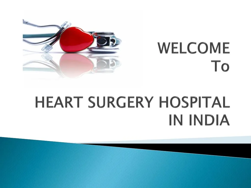 welcome to heart surgery hospital in india