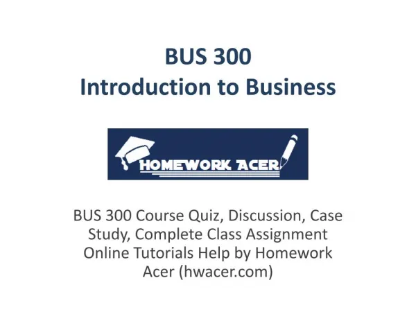 BUS 300 Introduction to Business Assignment Homework Help-1