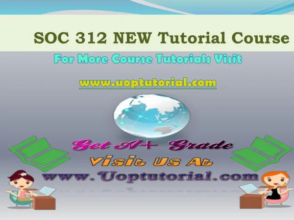 SOC 312 NEW Courses / Uoptutorial