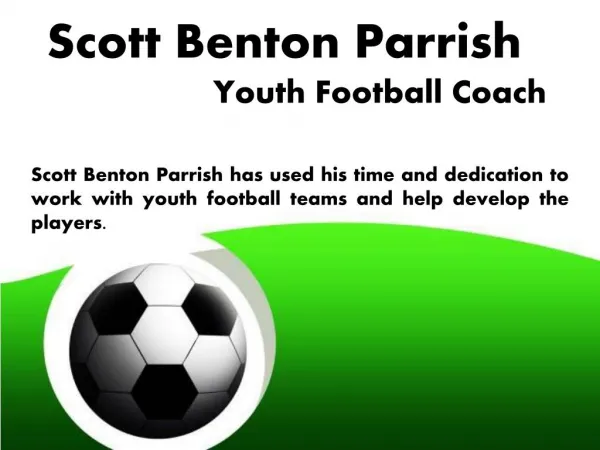 Scott Benton Parrish - Youth Football Coach