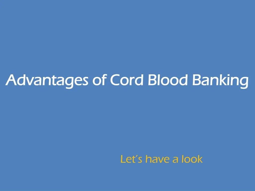 advantages of cord blood banking
