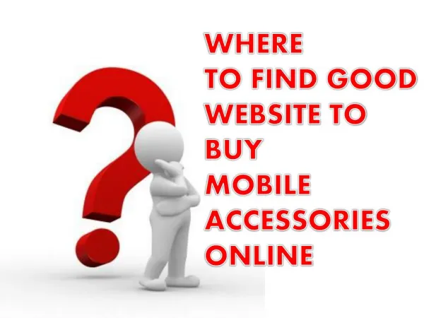Get Mobile Phone Accessories Online