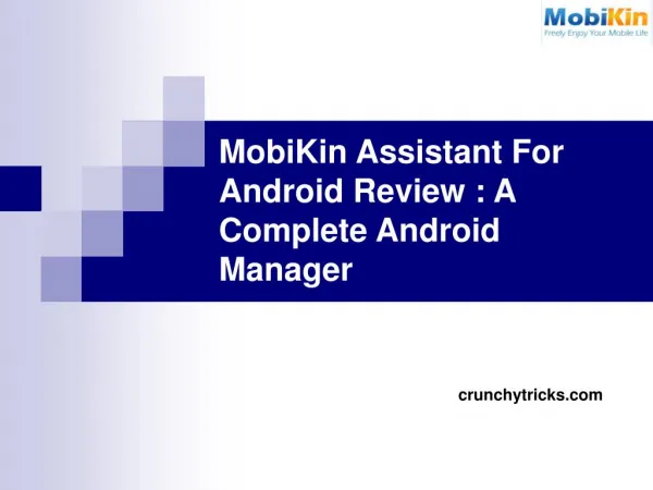 MobiKin Assistant For Android Review : A Complete Android Manager