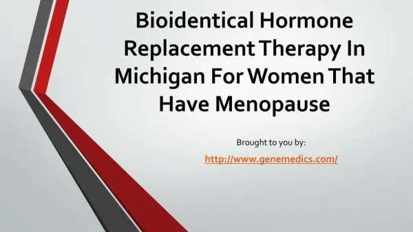 Bioidentical Hormone Replacement Therapy In Michigan For Women That Have Menopause