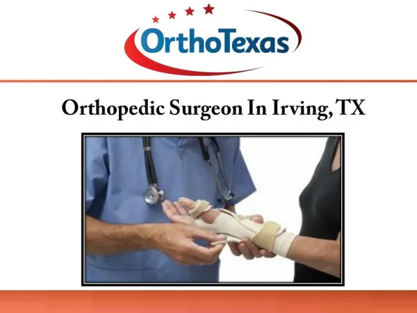 Orthopedic Surgeon In Irving, TX