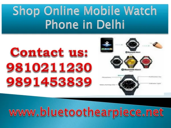 Shop Online Mobile Watch Phone in Delhi,9810211230