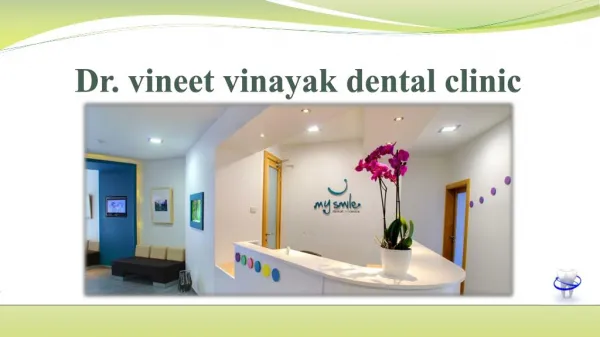 Dr vineet vinayak dental clinic