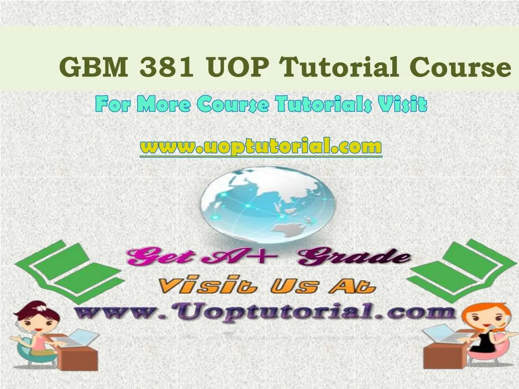 gbm 381 uop tutorial course
