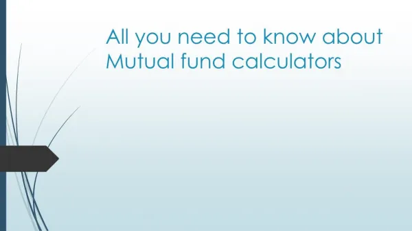 All you need to know about mutual fund calculators