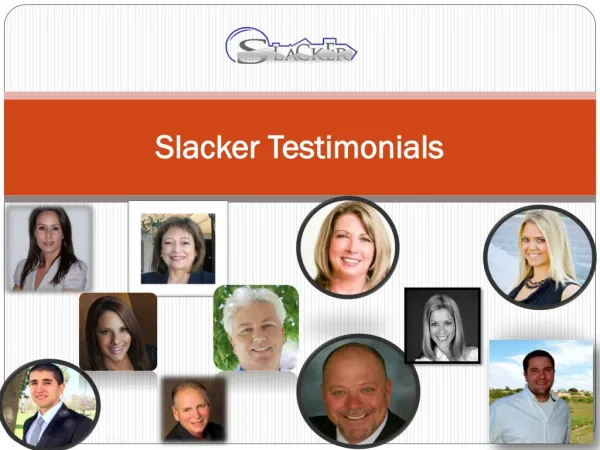 Slacker Testimonials