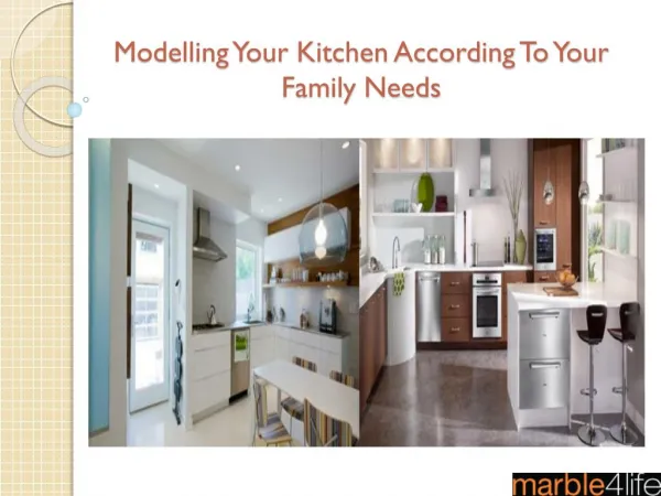 Modelling Your Kitchen According To Your Family Needs