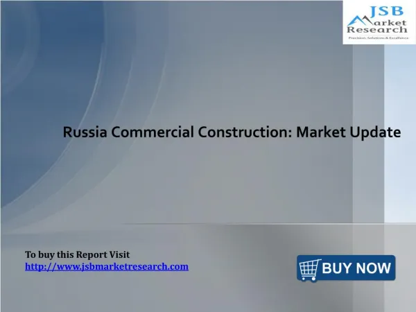 Commercial Construction in Russia: JSBMarketResearch