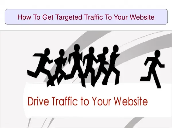 How To Get Targeted Traffic To Your Website