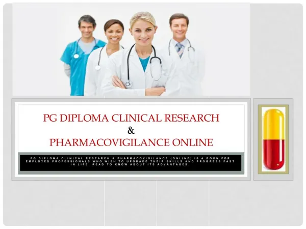 Get PG Diploma clinical research and pharmacovigilance online