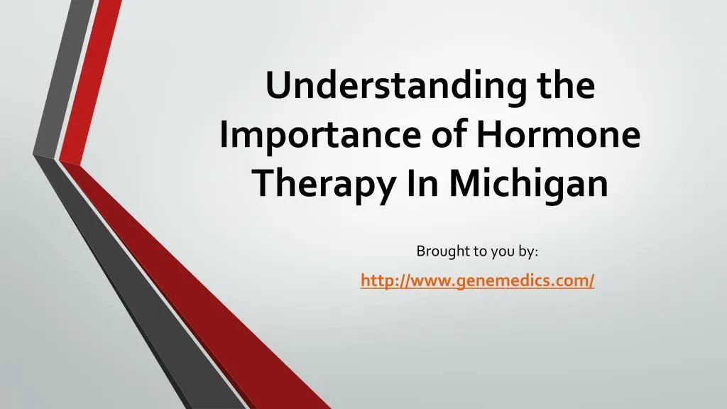 understanding the importance of hormone therapy in michigan