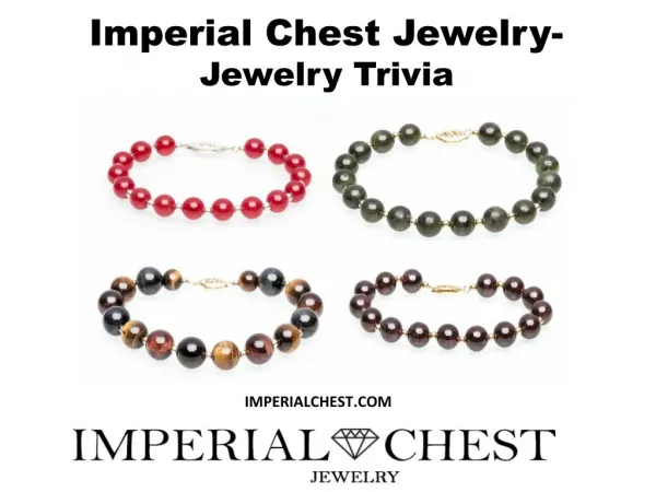 Imperial Chest Jewelry- Jewelry Trivia