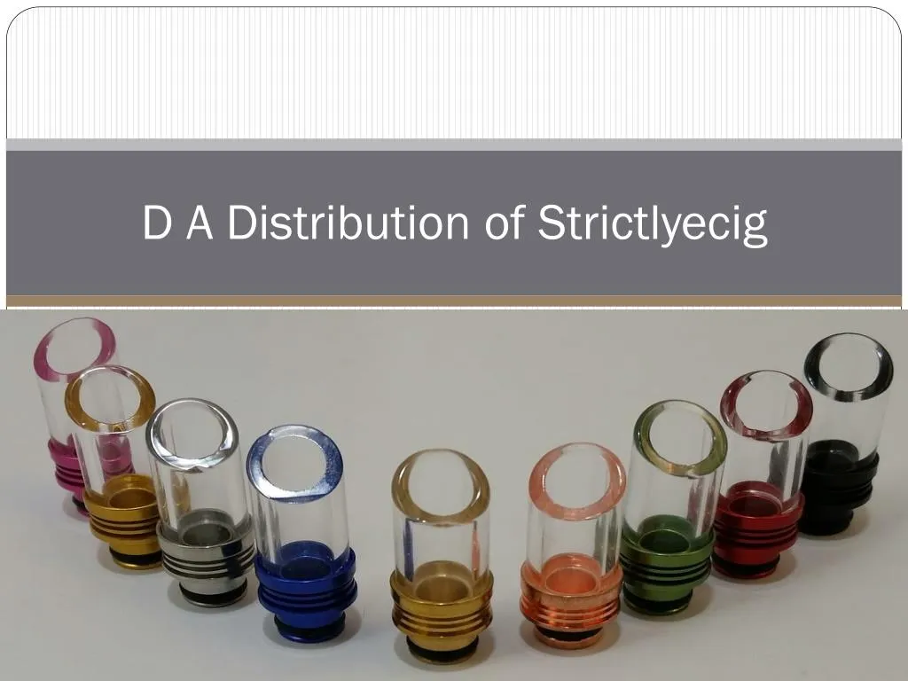 d a distribution of strictlyecig