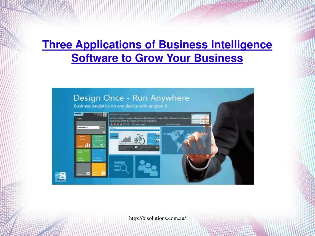 three applications of business intelligence software to grow your business