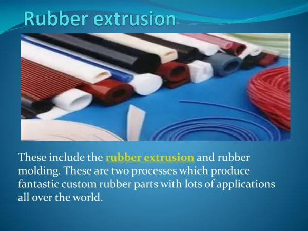 Rubber extrusion, Plastic extrusion, Custom rubber products