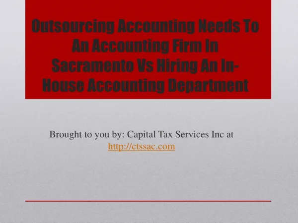 Outsourcing Accounting Needs To An Accounting Firm In Sacramento Vs Hiring An In-House Accounting Department