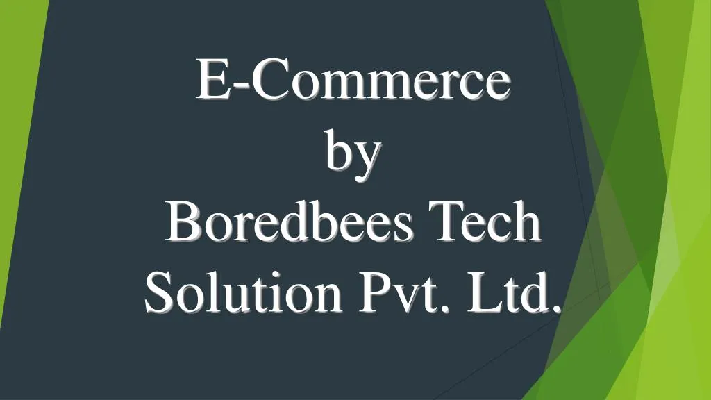 e commerce by boredbees tech solution pvt ltd